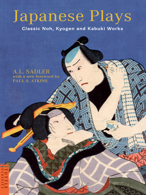Title details for Japanese Plays by A. L. Sadler - Available
